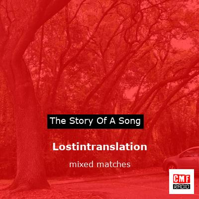 Lostintranslation – mixed matches