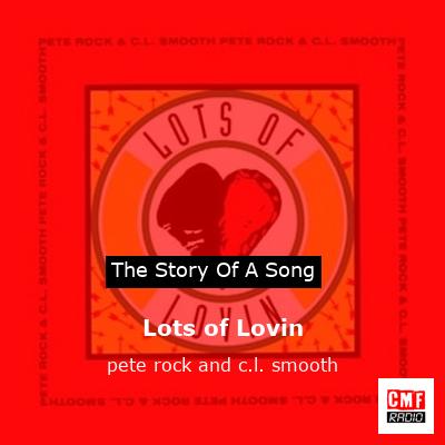 Lots of Lovin – pete rock and c.l. smooth