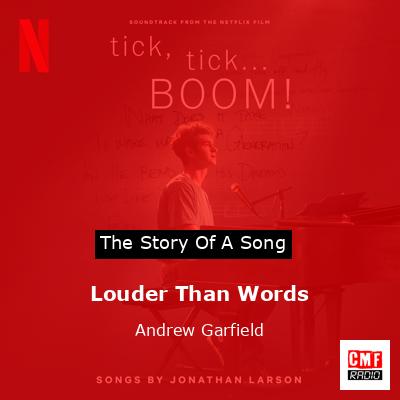 Louder Than Words – Andrew Garfield