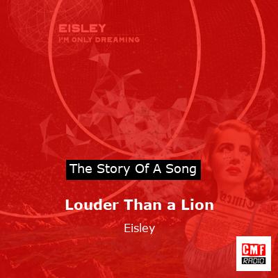 Louder Than a Lion – Eisley