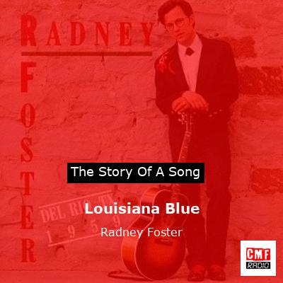 Louisiana Blue – Radney Foster