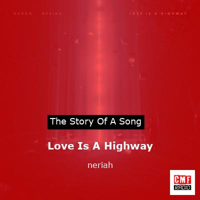Love Is A Highway – neriah