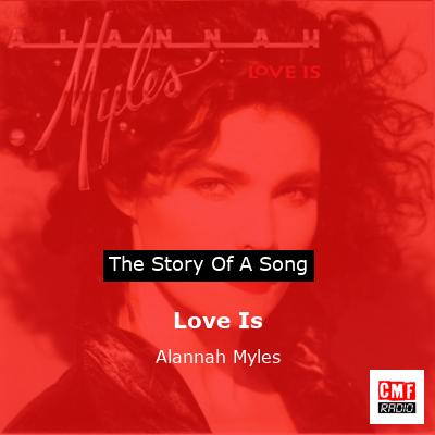 Love Is – Alannah Myles