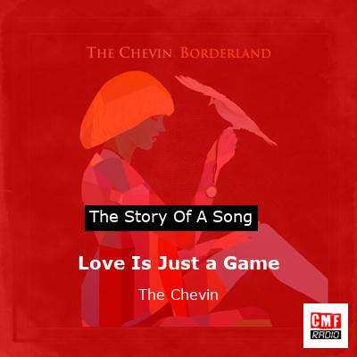 final cover Love Is Just a Game The Chevin
