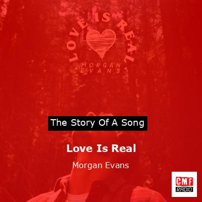 Love Is Real – Morgan Evans