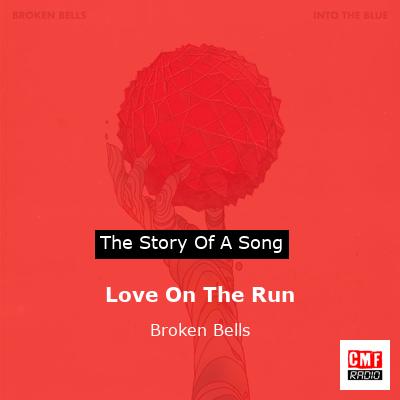 final cover Love On The Run Broken Bells