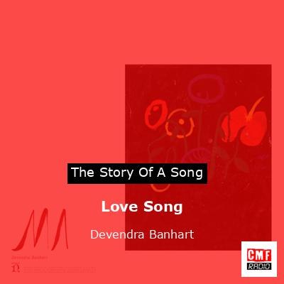 Love Song – Devendra Banhart