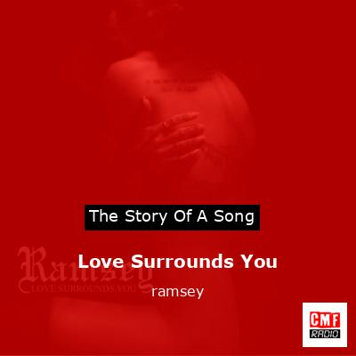 Love Surrounds You – ramsey