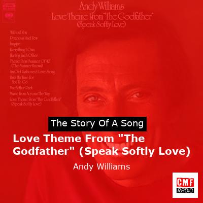 final cover Love Theme From The Godfather Speak Softly Love Andy Williams