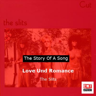 Love Und Romance – The Slits