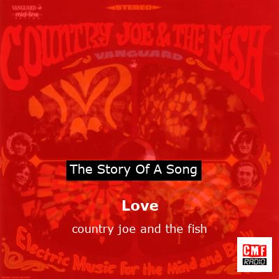 Love – country joe and the fish