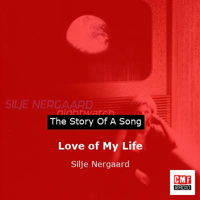 Love of My Life – Silje Nergaard