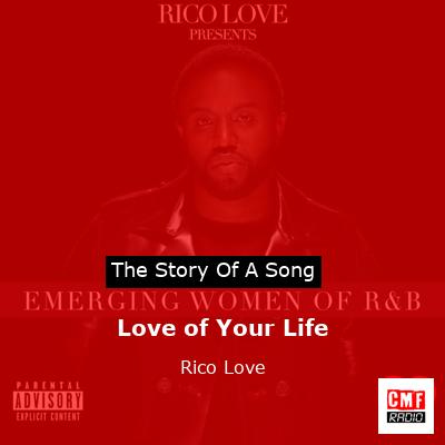 Love of Your Life – Rico Love