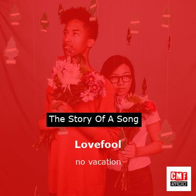 Lovefool – no vacation
