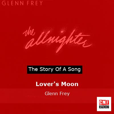 Lover’s Moon – Glenn Frey
