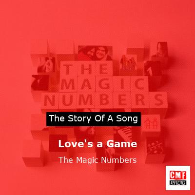 Love’s a Game – The Magic Numbers