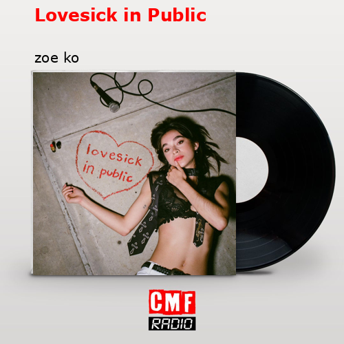 Lovesick in Public – zoe ko
