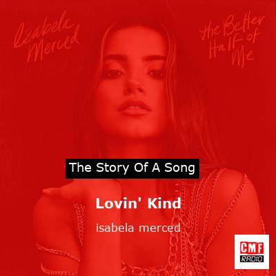 Lovin’ Kind – isabela merced
