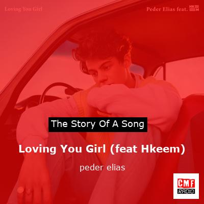 Loving You Girl (feat Hkeem) – peder elias