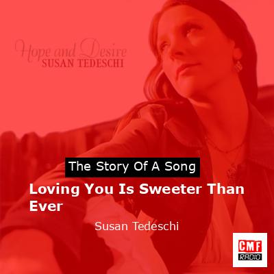 Loving You Is Sweeter Than Ever – Susan Tedeschi