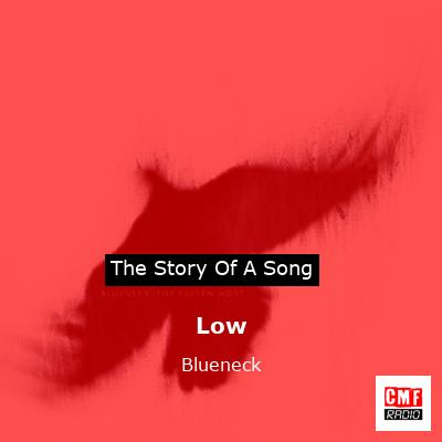 Low – Blueneck