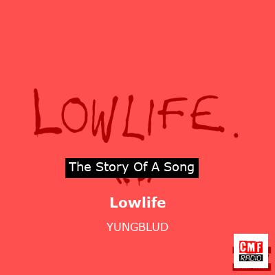 Lowlife – YUNGBLUD
