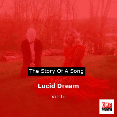 Lucid Dream – Vérité