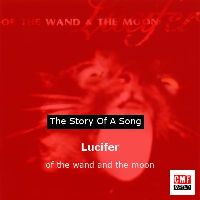 Lucifer – of the wand and the moon
