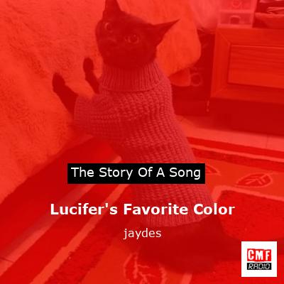 Lucifer’s Favorite Color – jaydes