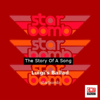 Luigi’s Ballad – starbomb