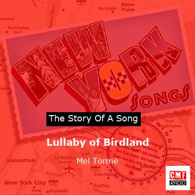 Lullaby of Birdland – Mel Tormé
