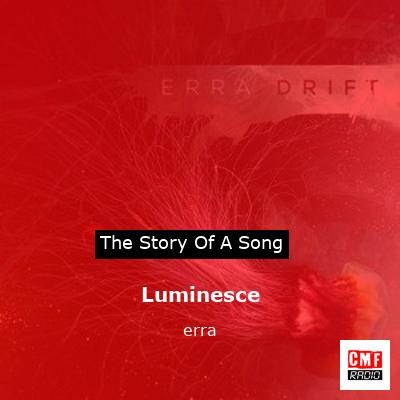 Luminesce – erra
