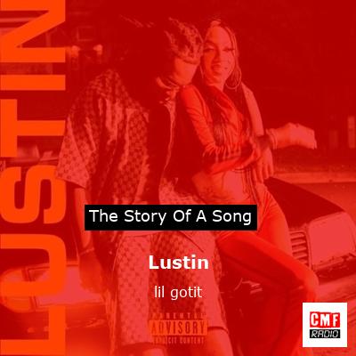 Lustin – lil gotit
