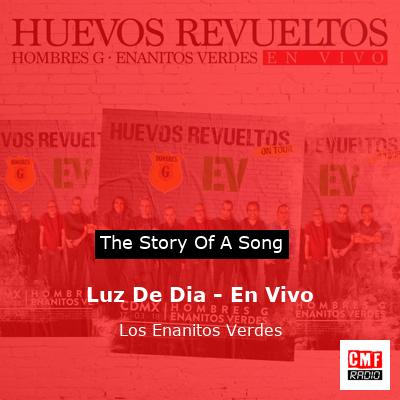 Luz De Dia – En Vivo – Los Enanitos Verdes