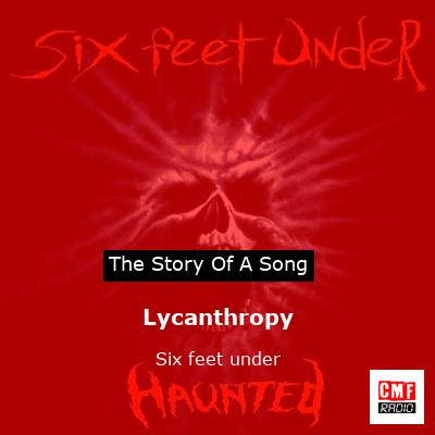 Lycanthropy – Six feet under
