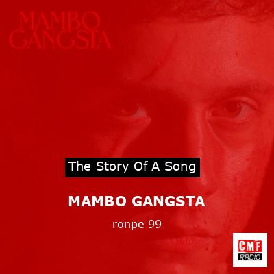 MAMBO GANGSTA – ronpe 99