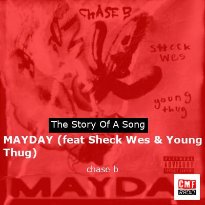 MAYDAY (feat Sheck Wes & Young Thug) – chase b