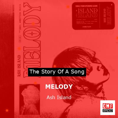 MELODY – Ash Island