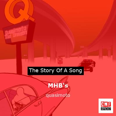 MHB’s – quasimoto