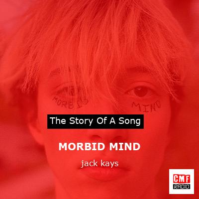 MORBID MIND – jack kays