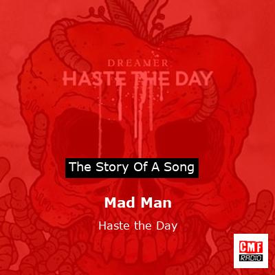 Mad Man – Haste the Day