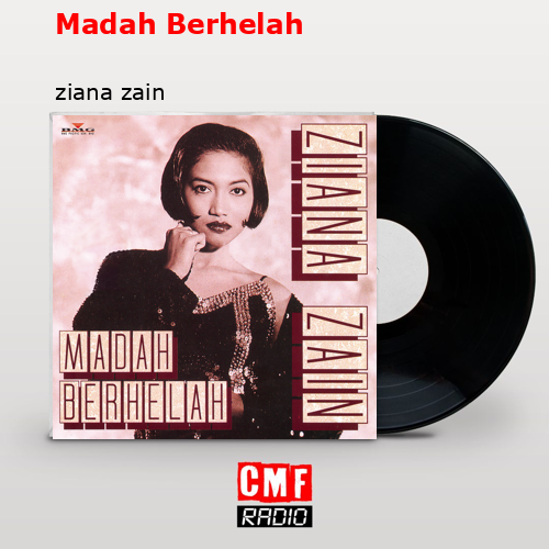 Madah Berhelah – ziana zain