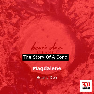 Magdalene – Bear’s Den