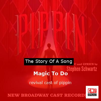 Magic To Do – revival cast of pippin