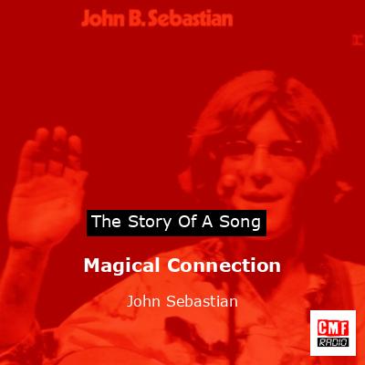 Magical Connection – John Sebastian