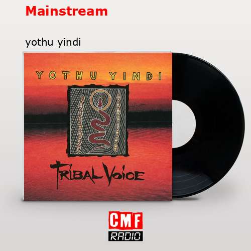 Mainstream – yothu yindi