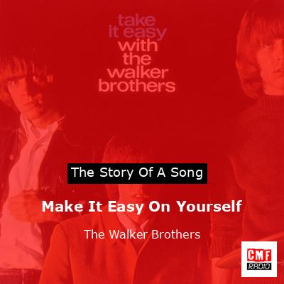 final cover Make It Easy On Yourself The Walker Brothers