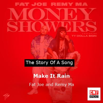 Make It Rain – Fat Joe and Remy Ma