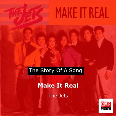Make It Real – The Jets