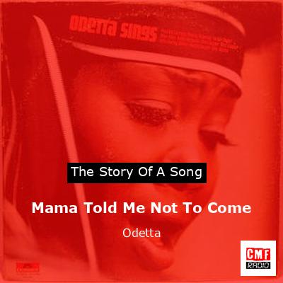 Mama Told Me Not To Come – Odetta